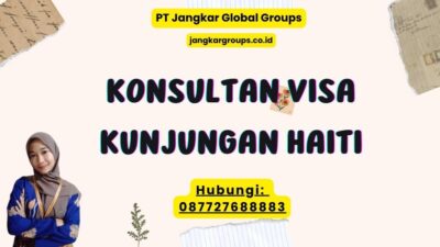 Konsultan Visa Kunjungan Haiti