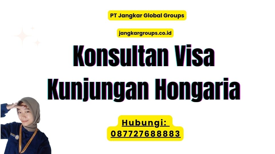 Konsultan Visa Kunjungan Hongaria