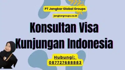 Konsultan Visa Kunjungan Indonesia
