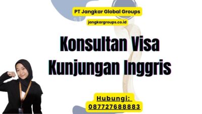 Konsultan Visa Kunjungan Inggris