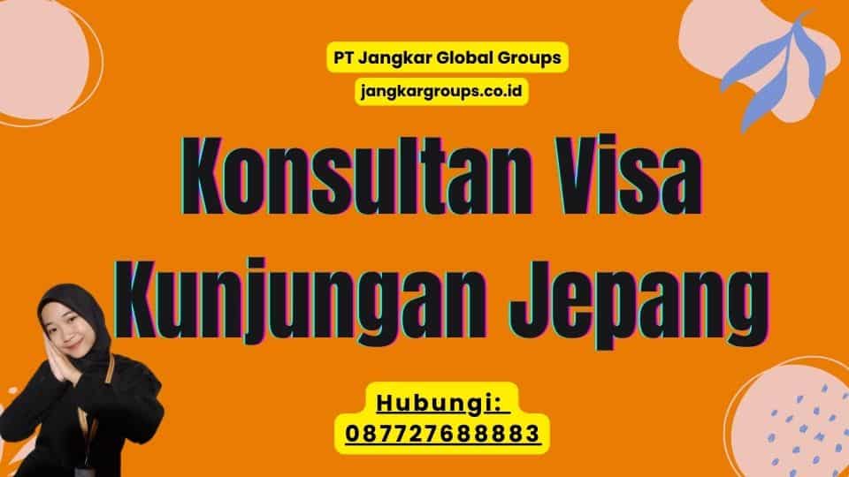 Konsultan Visa Kunjungan Jepang