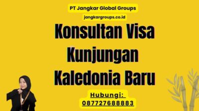 Konsultan Visa Kunjungan Kaledonia Baru