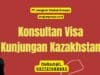 Konsultan Visa Kunjungan Kazakhstan