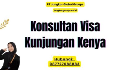 Konsultan Visa Kunjungan Kenya