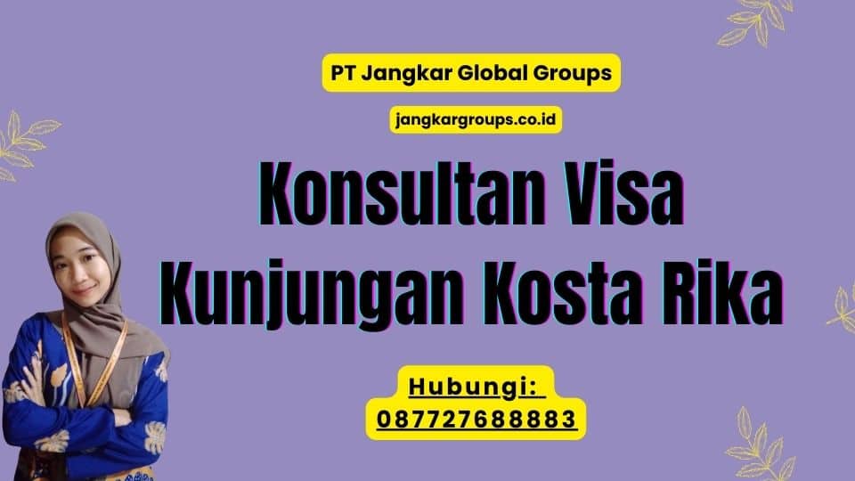 Konsultan Visa Kunjungan Kosta Rika