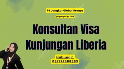 Konsultan Visa Kunjungan Liberia