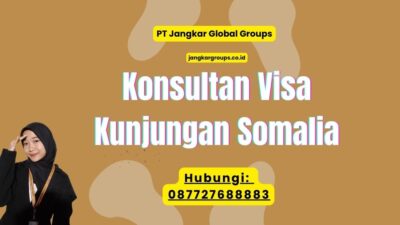 Konsultan Visa Kunjungan Somalia