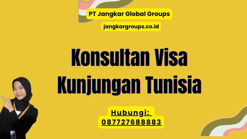 Konsultan Visa Kunjungan Tunisia