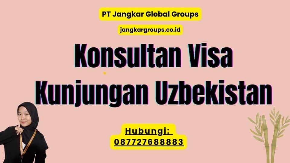 Konsultan Visa Kunjungan Uzbekistan