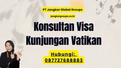 Konsultan Visa Kunjungan Vatikan