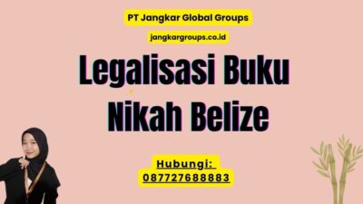 Legalisasi Buku Nikah Belize