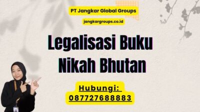 Legalisasi Buku Nikah Bhutan
