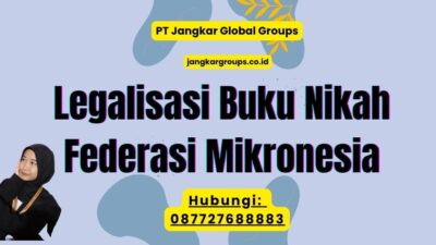 Legalisasi Buku Nikah Federasi Mikronesia