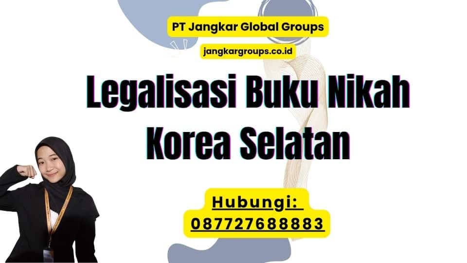Legalisasi Buku Nikah Korea Selatan