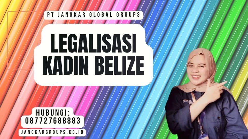Legalisasi Kadin Belize