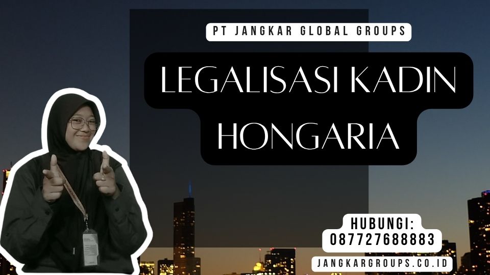 Legalisasi Kadin Hongaria