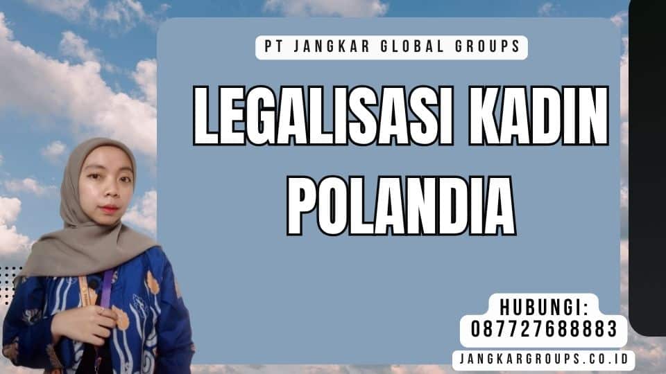 Legalisasi Kadin Polandia