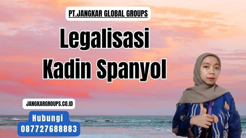 Legalisasi Kadin Spanyol