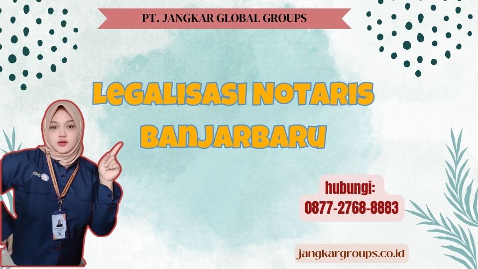 Legalisasi Notaris Banjarbaru