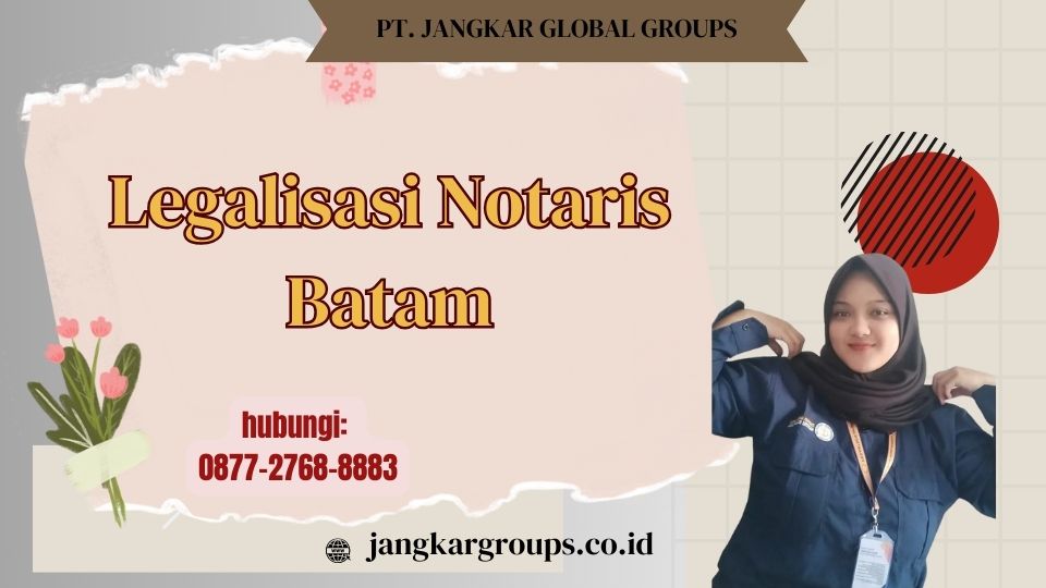 Legalisasi Notaris Batam