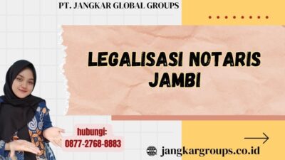 Legalisasi Notaris Jambi