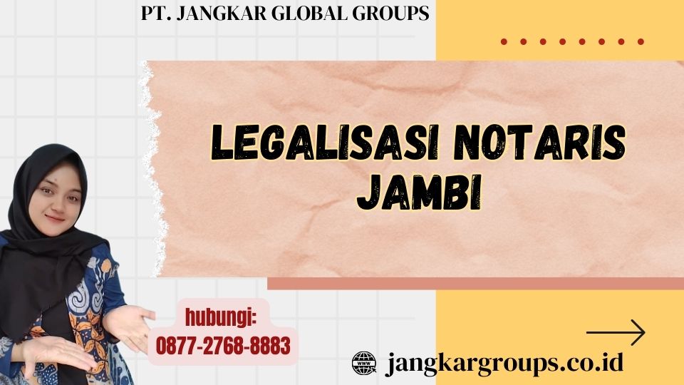 Legalisasi Notaris Jambi