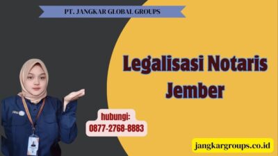 Legalisasi Notaris Jember