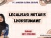 Legalisasi Notaris Lhokseumawe