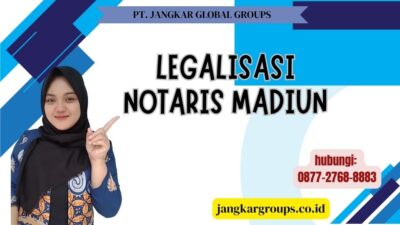 Legalisasi Notaris Madiun