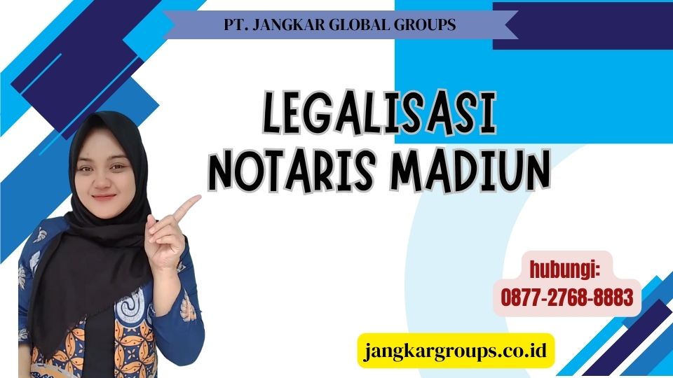 Legalisasi Notaris Madiun