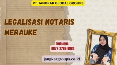 Legalisasi Notaris Merauke