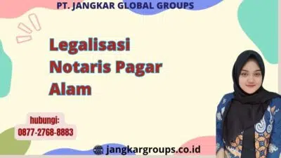 Legalisasi Notaris Pagar Alam