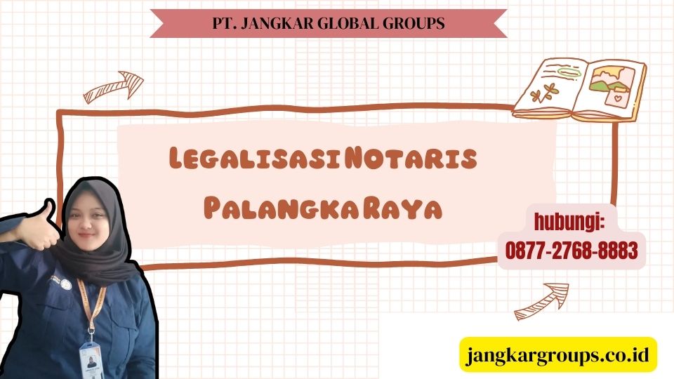 Legalisasi Notaris Palangka Raya