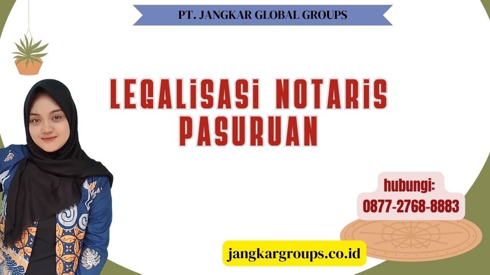 Legalisasi Notaris Pasuruan
