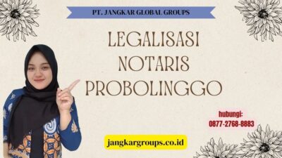 Legalisasi Notaris Probolinggo