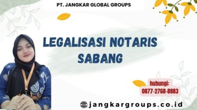 Legalisasi Notaris Sabang