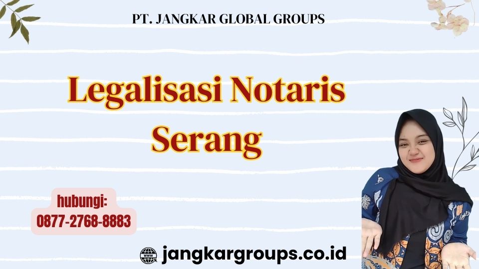Legalisasi Notaris Serang