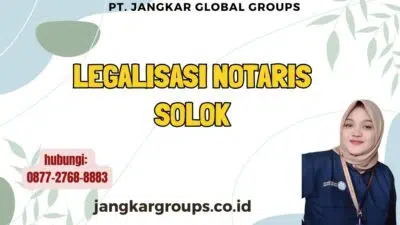 Legalisasi Notaris Solok