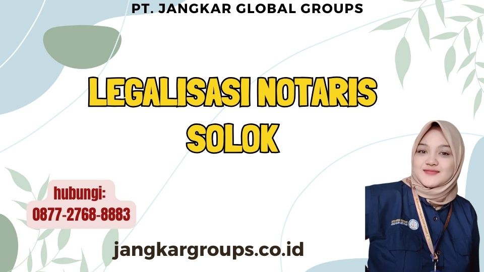 Legalisasi Notaris Solok
