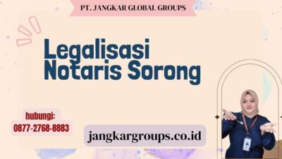 Legalisasi Notaris Sorong