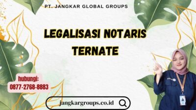 Legalisasi Notaris Ternate