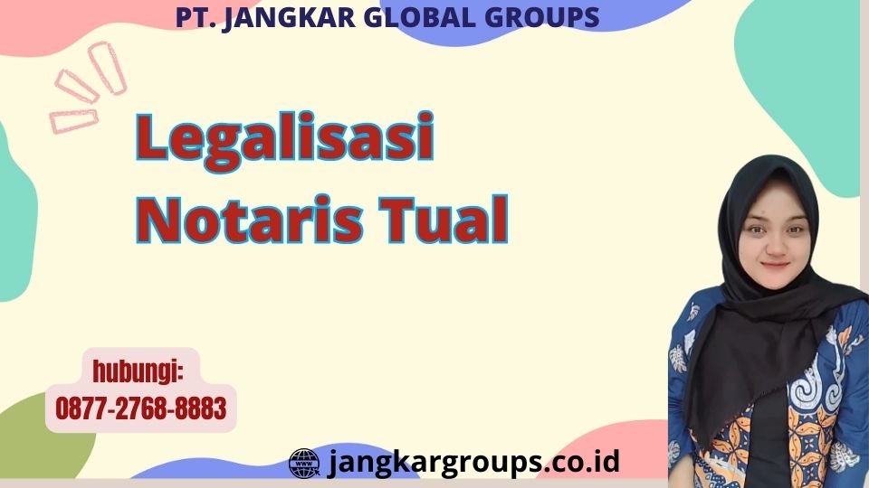 Legalisasi Notaris Tual