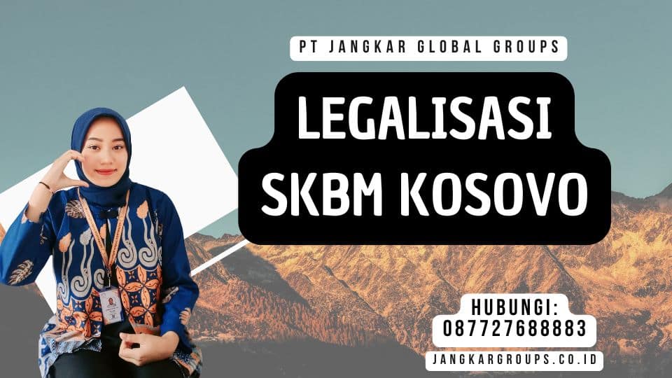 Legalisasi SKBM Kosovo
