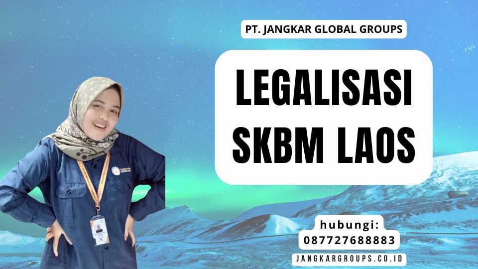 Legalisasi SKBM Laos