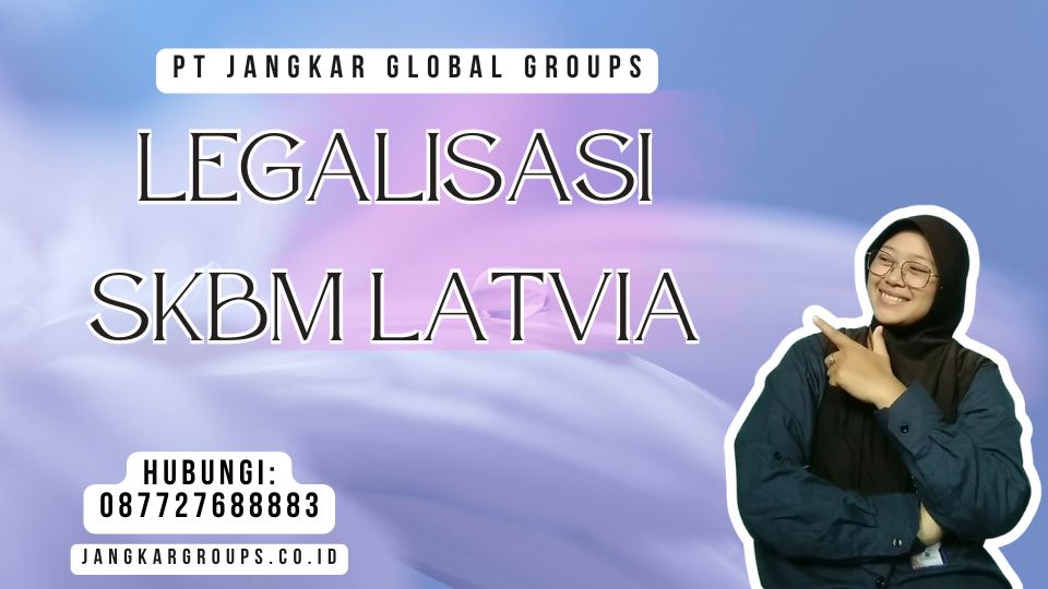 Legalisasi SKBM Latvia