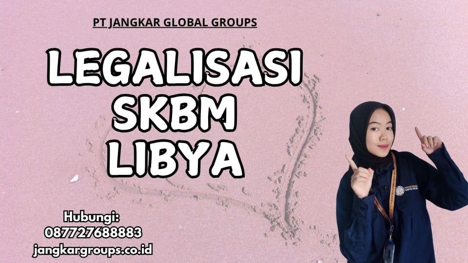 Legalisasi SKBM Libya