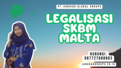 Legalisasi SKBM Malta