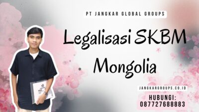 Legalisasi SKBM Mongolia