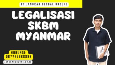 Legalisasi SKBM Myanmar