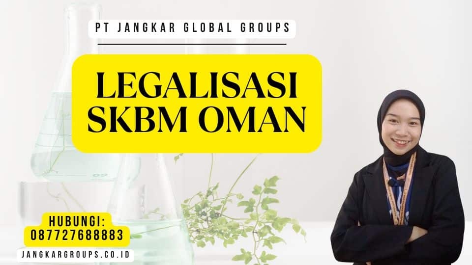 Legalisasi SKBM Oman